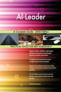 Al Leader A Complete Guide - 2020 Edition