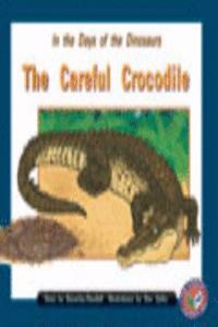 In the Days of the Dinosaurs/The Careful Crocodile PM Level