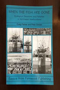 When the Fish Are Gone: Ecological Collapse and the Social Organization of Fishing in Northwest Newfoundland, 1982-1995