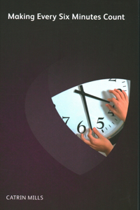 Making Every Six Minutes Count