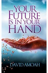 Your Future is in Your Hand