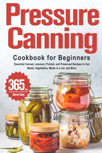 Pressure Canning Cookbook for Beginners