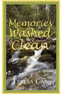 Memories Washed Clean