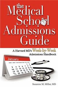 The Medical School Admissions Guide
