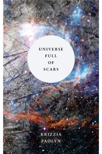 Universe Full of Scars