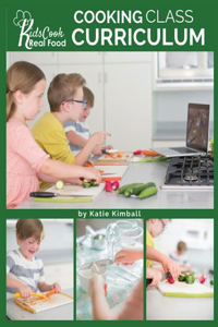 Kids Cook Real Food