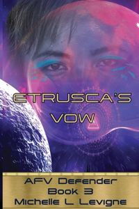 Etrusca's Vow. AFV Defender Book 3