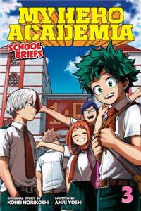 My Hero Academia: School Briefs, Vol. 3