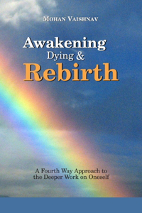 Awakening, Dying and Re-birth