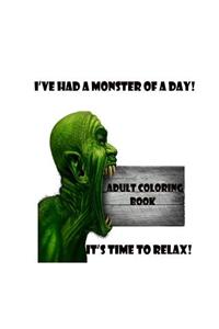 I've had a Monster of a day!