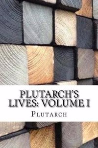 Plutarch's Lives: Volume I