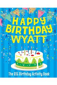 Happy Birthday Wyatt