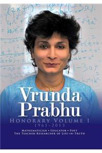 Vrunda Prabhu, Honorary Volume I, 1961-2013