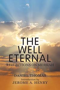 Well Eternal: Reflections on Messiah