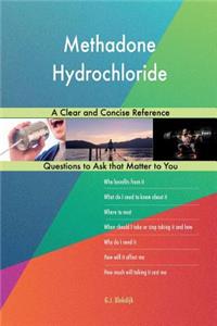 Methadone Hydrochloride; A Clear and Concise Reference