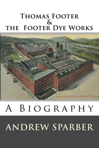 Thomas Footer and the Footer Dye Works