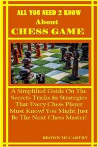 All You Need To Know About Chess Game