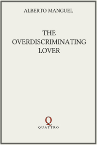 The Overdiscriminating Lover