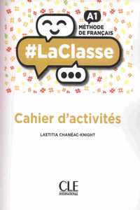 #LaClasse - Niveau A1 - Cahier d'activites