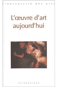 L'Oeuvre d'Art Aujourd'hui