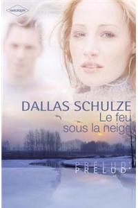 Le Feu Sous La Neige (Harlequin Prelud')