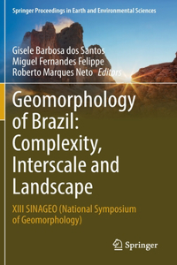 Geomorphology of Brazil: Complexity, Interscale and Landscape