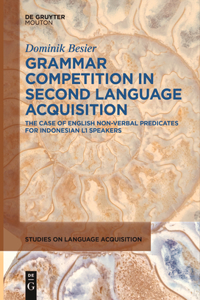 Grammar Competition in Second Language Acquisition