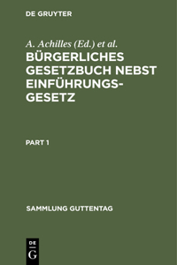 Bürgerliches Gesetzbuch Nebst Einführungsgesetz