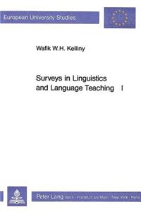 Surveys in Linguistics and Language Teaching I