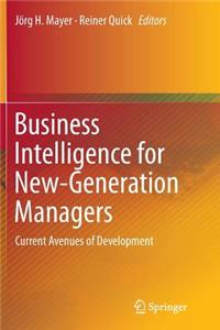 Business Intelligence for New-Generation Managers