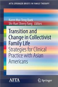 Transition and Change in Collectivist Family Life