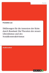 Erklärungen für die Annexion der Krim durch Russland. Die Theorien des neuen Liberalismus und des Sozialkonstruktivismus