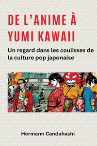 De l'Anime à Yumi Kawaii