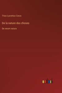 De la nature des choses