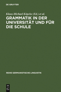Grammatik in Der Universität Und Für Die Schule