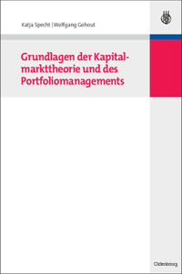 Grundlagen Der Kapitalmarkttheorie Und Des Portfoliomanagements