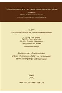 Struktur Von Qualitätsurteilen Und Das Informationsverhalten Von Konsumenten Beim Kauf Langlebiger Gebrauchsgüter