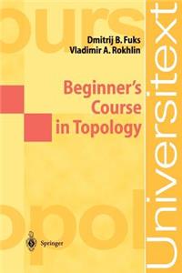 Beginner's Course in Topology