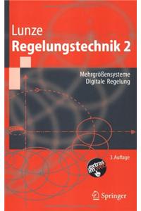 Regelungstechnik 2: Mehrgrv_ensysteme. Digitale Regelung