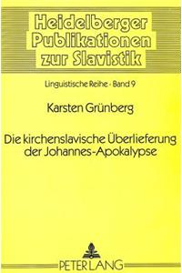 Die Kirchenslavische Ueberlieferung Der Johannes-Apokalypse