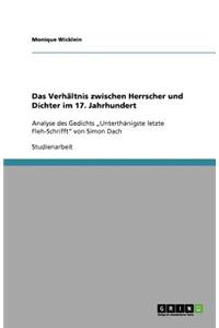 Das Verhältnis zwischen Herrscher und Dichter im 17. Jahrhundert
