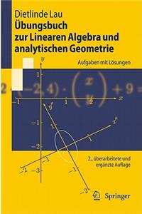 Übungsbuch Zur Linearen Algebra Und Analytischen Geometrie