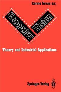 Computer Vision: Theory and Industrial Applications