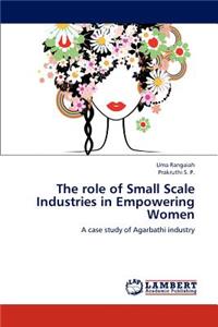 role of Small Scale Industries in Empowering Women