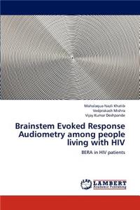 Brainstem Evoked Response Audiometry among people living with HIV