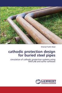 cathodic protection design for buried steel pipes