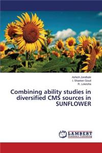 Combining ability studies in diversified CMS sources in SUNFLOWER