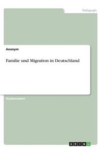 Familie und Migration in Deutschland