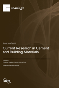 Current Research in Cement and Building Materials