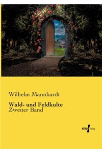 Wald- und Feldkulte